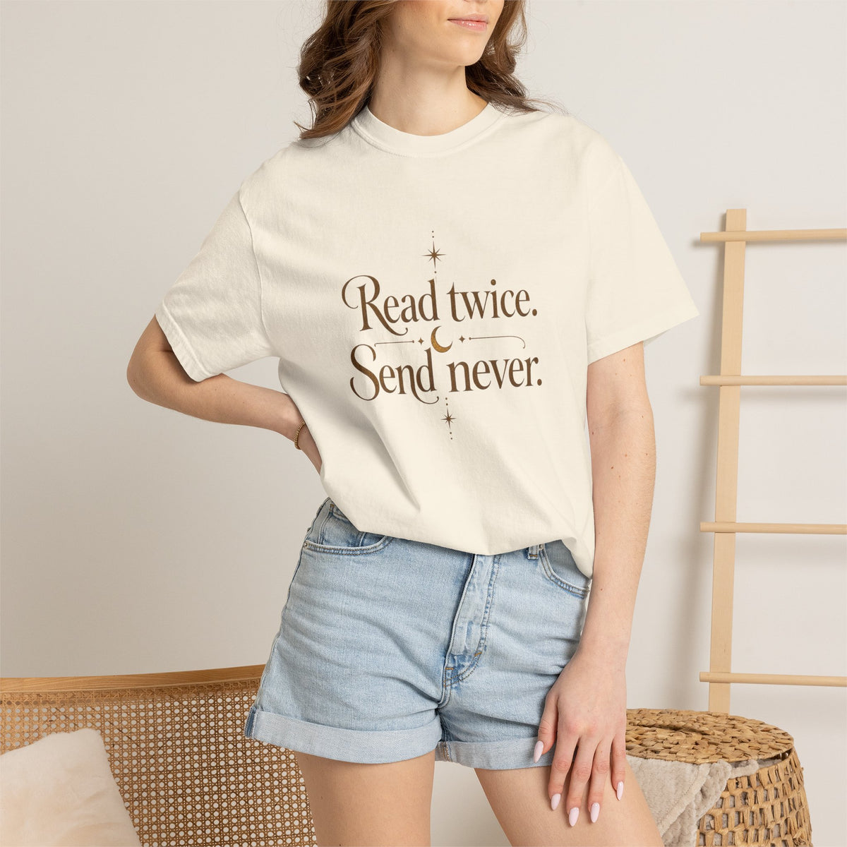 Read twice. Send never - The Card Ahead Comfort Colors 1717 graphic T-shirt