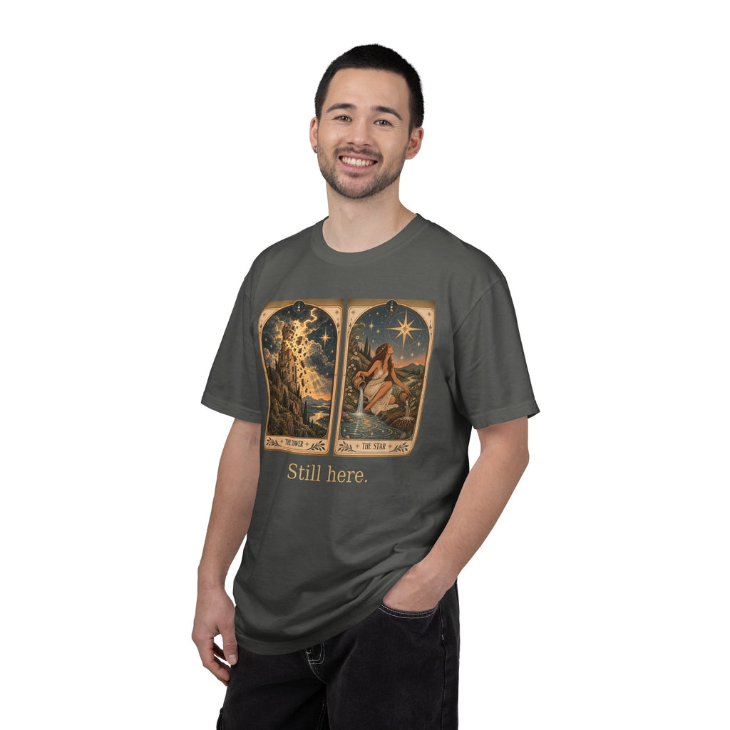 Still here - The Card Ahead Comfort Colors 1717 graphic T-shirt