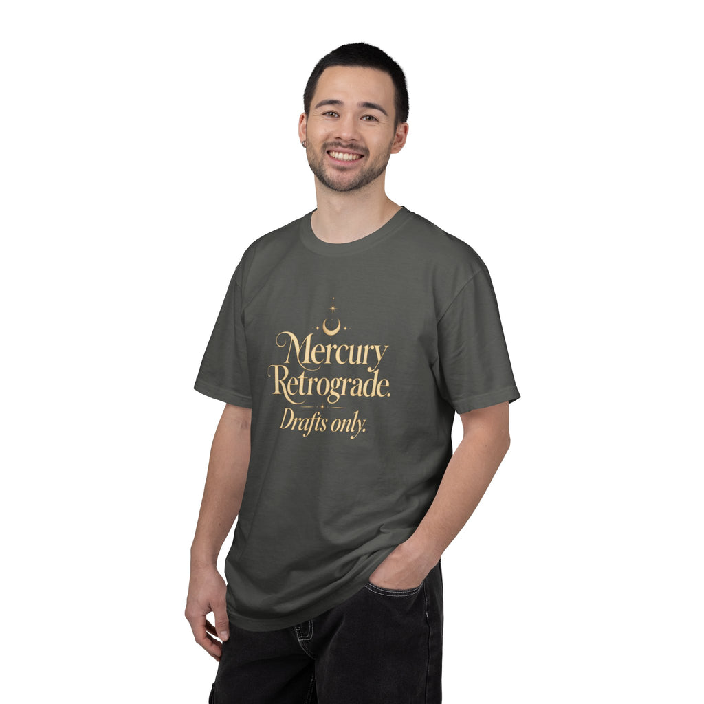Mercury Retrograde. Drafts only - The Card Ahead Comfort Colors 1717 graphic T-shirt