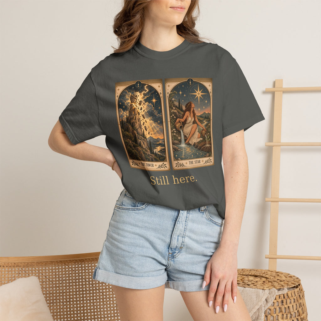 Still here - The Card Ahead Comfort Colors 1717 graphic T-shirt
